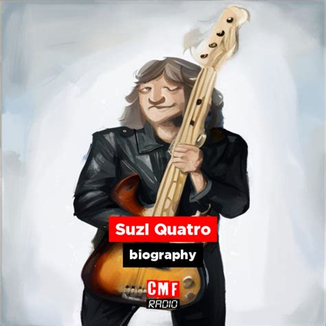 Suzi Quatro - biography - CMF Radio