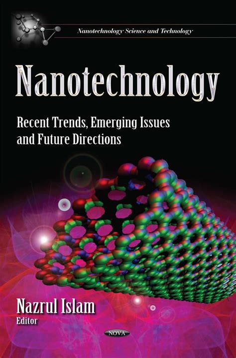 Nanotechnology: Recent Trends, Emerging Issues and Future Directions ...