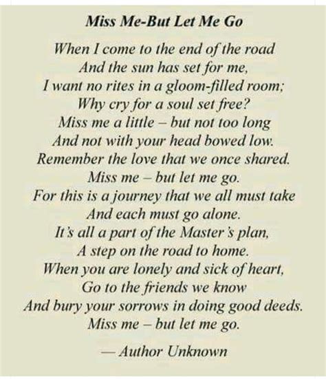 Miss Me - But Let Me Go (poem for my funeral) Grief Poems, Grief Quotes ...