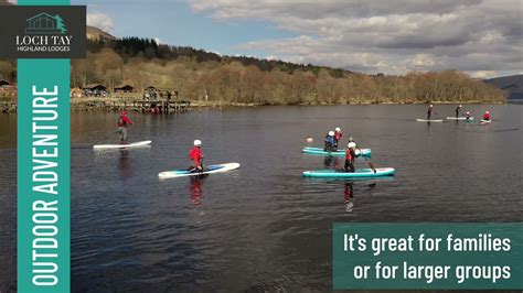 Loch Tay Activities - Paddle Boarding - YouTube