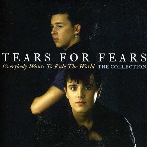 Everybody Wants To Rule The World: The Collection: Tears For Fears ...