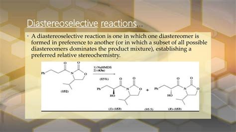 Stereoselective and stereospecific reactions