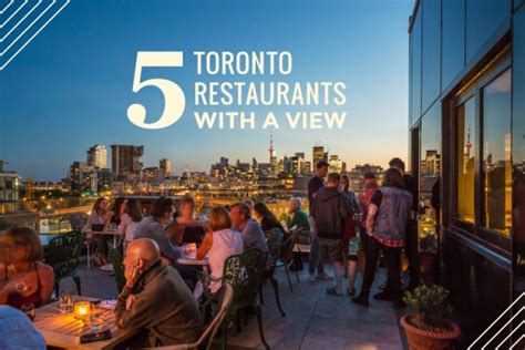 Five Toronto Restaurants with a View