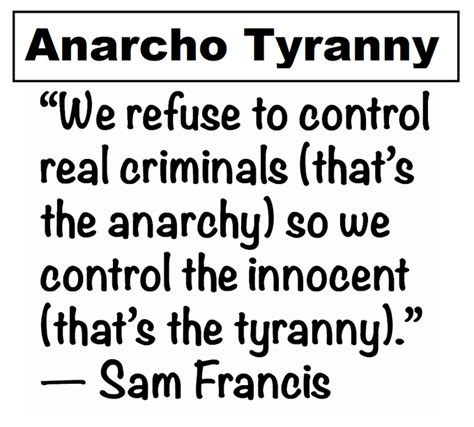 Anarcho-Tyranny - Freedom Memes