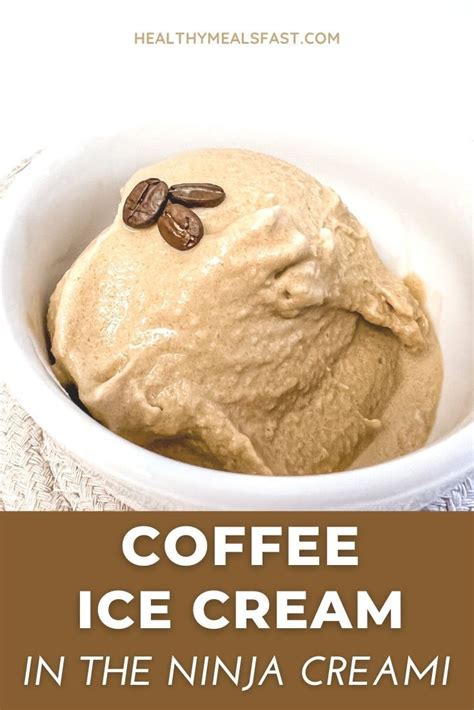 Ninja CREAMi Coffee Ice Cream - Healthy Meals Fast | Recipe | Coffee ...