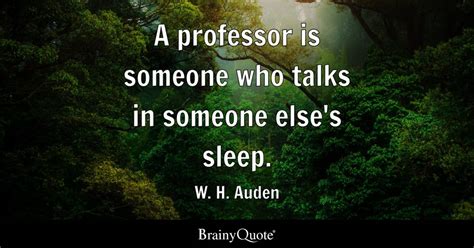 Top 10 Professor Quotes - BrainyQuote