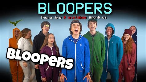 If Everything Was Like Among Us *Bloopers* - YouTube