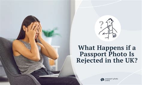 What happens if a passport photo is rejected (answered)