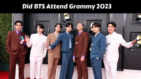 Did BTS Attend Grammy 2023