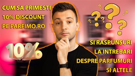 Cum sa primesti 10% discount pe Parfimo.ro si raspunsuri la intrebari ...