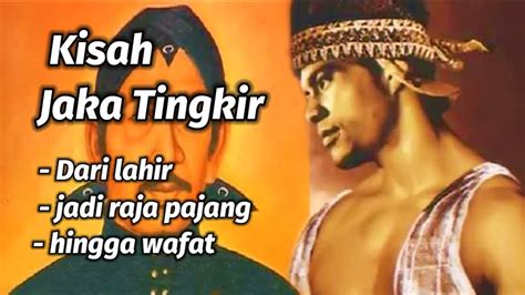 Kisah jaka tingkir-dari lahir hingga wafatnya - YouTube