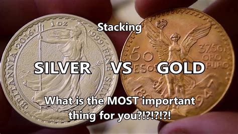 SILVER vs GOLD stacking - What is MOST important to me and WHY!!! - YouTube