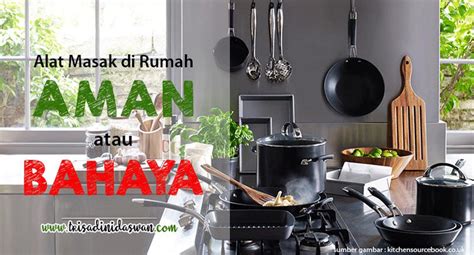 Review Alat Masak yang Aman - Trisa Dini D.