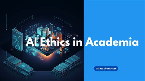 AI Ethics in Schools: A Guide for Informed College Students - Dataaspirant