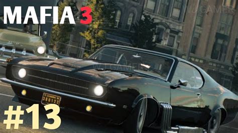 MAFIA 3 | GAMEPLAY #13 | 4K HD 60 FPS | WJ GAMER | - YouTube