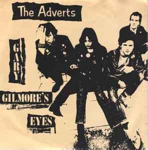 The Adverts - Gary Gilmore's Eyes (1983, Vinyl) | Discogs