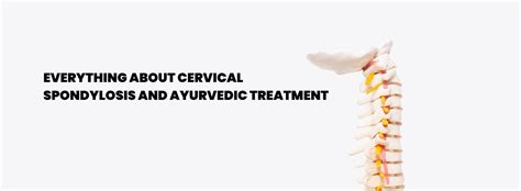 Ayurvedic Treatment for Cervical Spondylosis - Dr. Kranthi R Vardhan