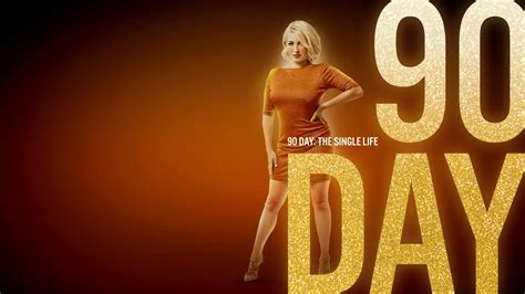 90 Day The Single Life Season 2 Trailer - The Hollywood Gossip