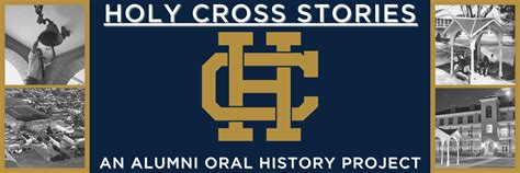 HC Alumni - Oral History Project – Alumni – Holy Cross School