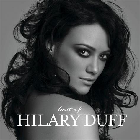 Hilary Duff - Best of Hilary Duff Lyrics and Tracklist | Genius