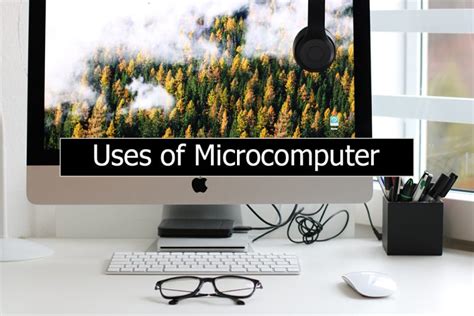 What are Uses and Examples of Microcomputer - IT Release