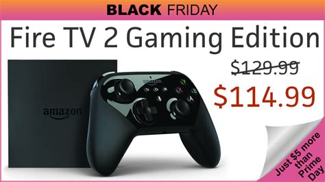 Amazon Fire TV 2 Gaming Edition is $114.99 for Black Friday — Now Live ...