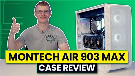 Montech Air 903 Max Review - YouTube