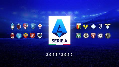 Liveblog: Serie A 2021-22 fixture list - Football Italia