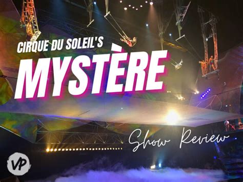 My Mystere by Cirque du Soleil Review (Las Vegas) - Vegas Primer