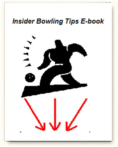 Bowling Tips - Insider Bowling Tips E-book Ultimate Bowling Guide