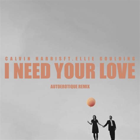 Stream Calvin Harris - I Need Your Love Ft. Ellie Goulding ...