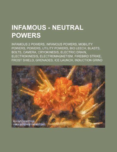 Infamous - Neutral Powers: Infamous 2 Powers, Infamous Powers, Mobility ...