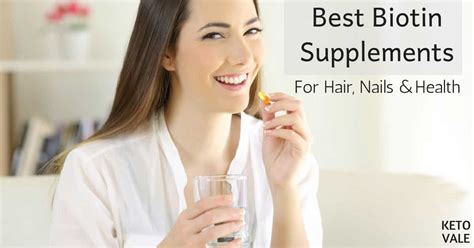 5 Best Biotin Supplements To Buy 2022 Reviews | KetoVale