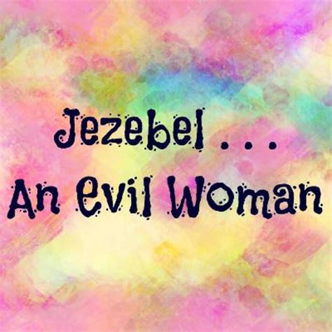 Jezebel: An Evil Queen in the Bible - LetterPile