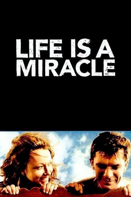 ‎Life Is a Miracle (2004) directed by Emir Kusturica • Reviews, film ...