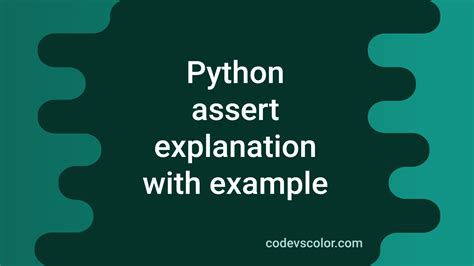 Python assert statement explanation with examples - CodeVsColor