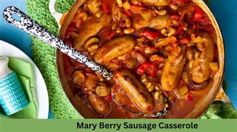 Mary Berry Sausage Casserole Recipe 🌭🥘 - British Recipes Book