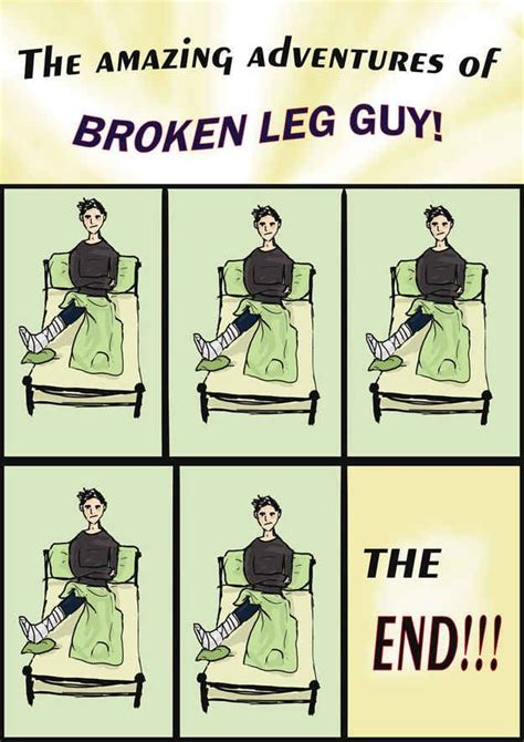 "Break a leg!" | Leg humor, Broken leg humor, Broken leg