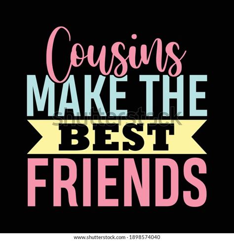 30 Cousins Make Best Friends Images, Stock Photos & Vectors | Shutterstock