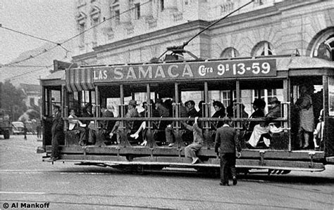 Tranvía en Bogotá en 1947. Los primeros tranvías eléctricos de Bogotá ...