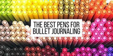 The Best Pens For Bullet Journaling | Masha Plans