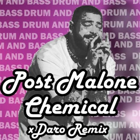 Stream Chemical - Post Malone (xDaRo Drum and Bass Remix) by DaRO ...