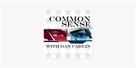 ‎Common Sense with Dan Carlin on Apple Podcasts