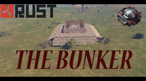 Rust How to build THE BUNKER !!!!!!!!!!! - YouTube