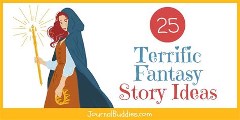 25 Terrific Fantasy Story Ideas » JournalBuddies.com