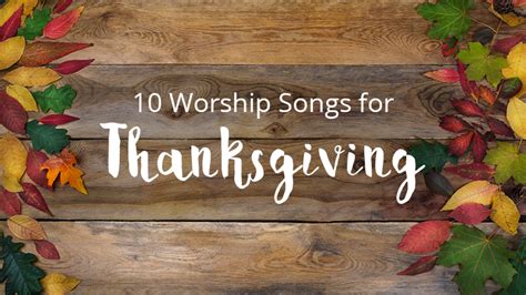 10 Worship Songs for your Thanksgiving Service | Sharefaith Magazine