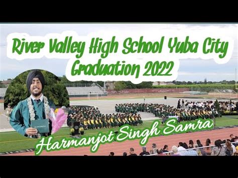 River Valley High School Yuba City, Graduation 2022 - YouTube