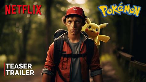 Pokemon: Live Action Movie (2024) | CONCEPT TRAILER | Tom Holland ...