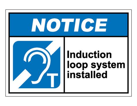 Notice Induction Loop System Installed Sign – Veteran Safety Solutions