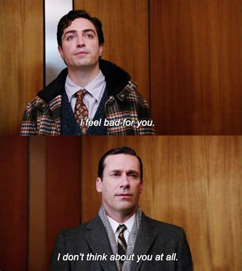 I dont think about you at all Mad Men Meme Template - Piñata Farms ...